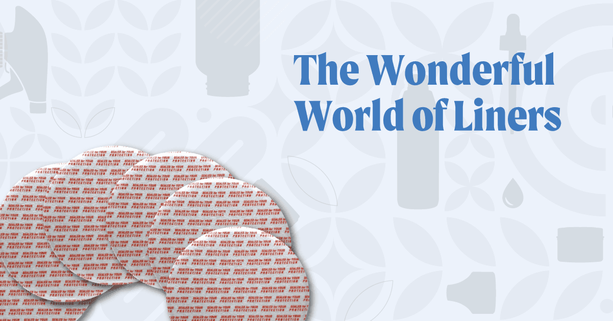 Navigating the Liner Landscape: Your Guide to Heat-Induction, Pressure-Sensitive, and Foam Liners